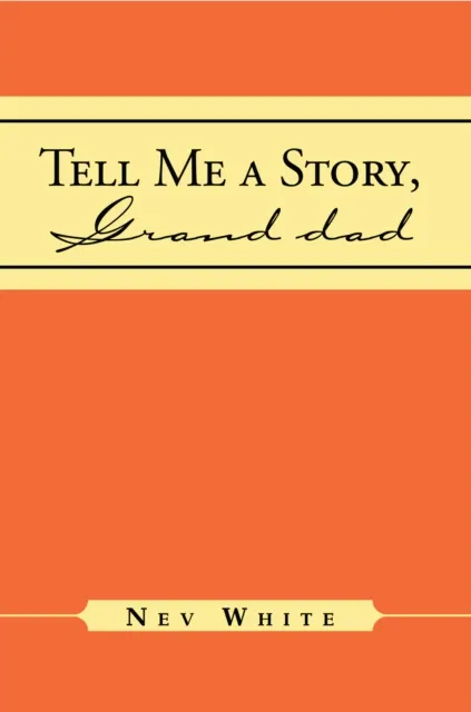 Tell Me a Story, Grand Dad