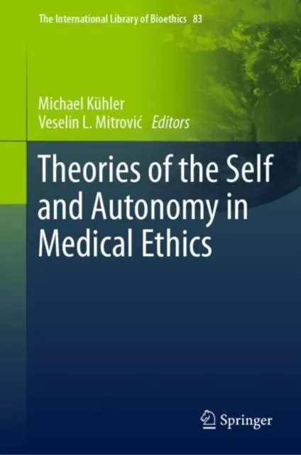 Theories of the Self and Autonomy in Medical Ethics