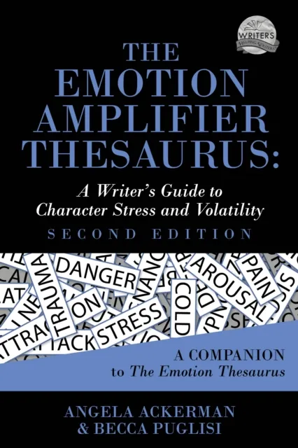 Emotion Amplifier Thesaurus (Second Edition)