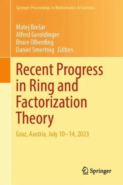 Recent Progress in Ring and Factorization Theory