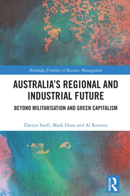 Australia's Regional and Industrial Future
