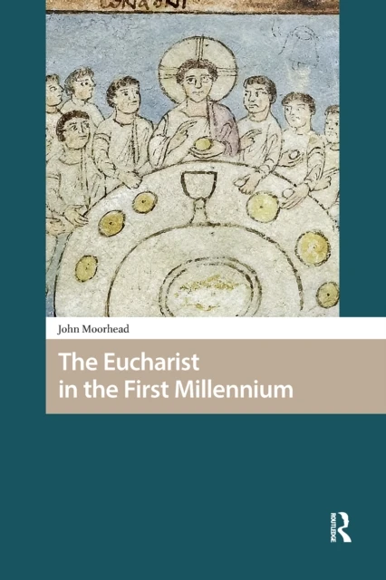 Eucharist in the First Millennium