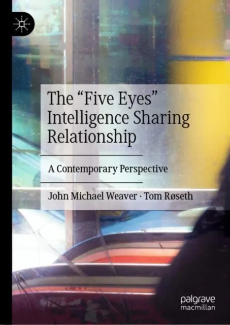"Five Eyes" Intelligence Sharing Relationship