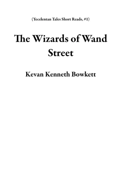 Wizards of Wand Street