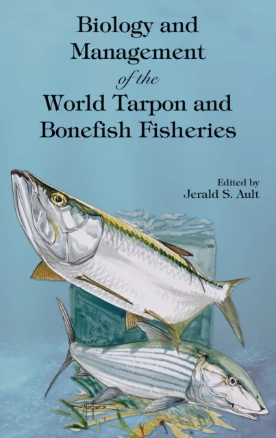 Biology and Management of the World Tarpon and Bonefish Fisheries