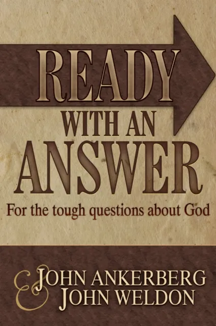 Ready With an Answer For the Tough Questions About God