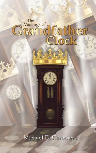 Musings of Grandfather Clock