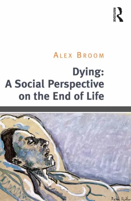 Dying: A Social Perspective on the End of Life
