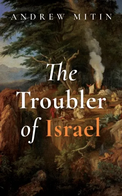 Troubler of Israel