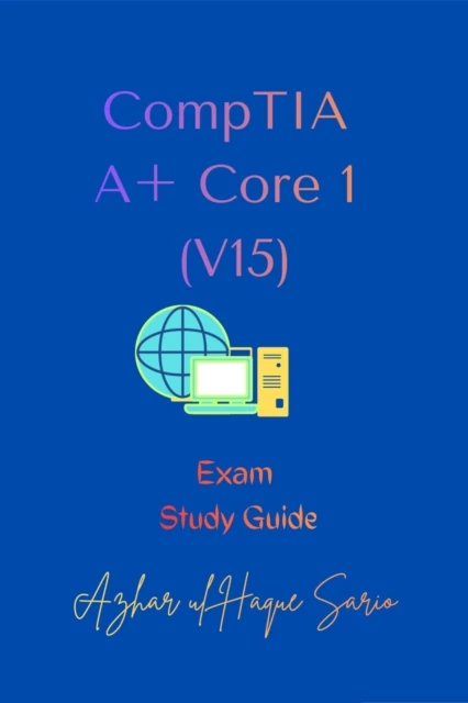 CompTIA A+ Core 1 (V15)