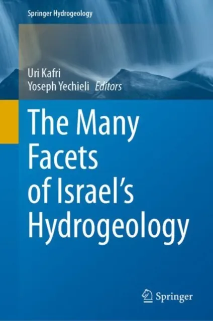 Many Facets of Israel's Hydrogeology
