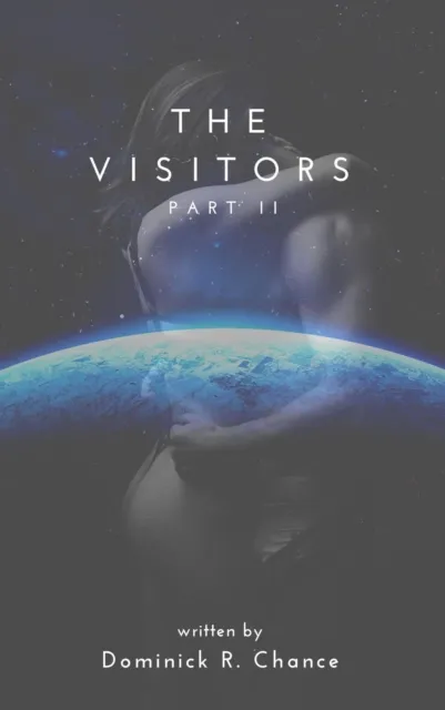 Visitors: Part Two