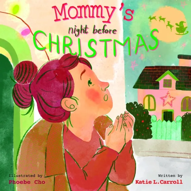 Mommy's Night Before Christmas