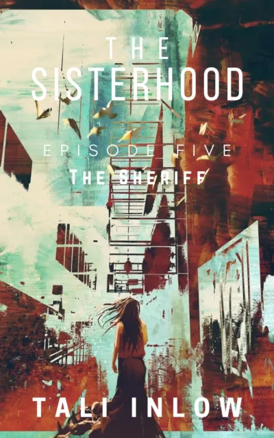 Sisterhood: Episode Five