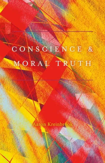 Conscience & Moral Truth