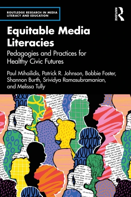 Equitable Media Literacies