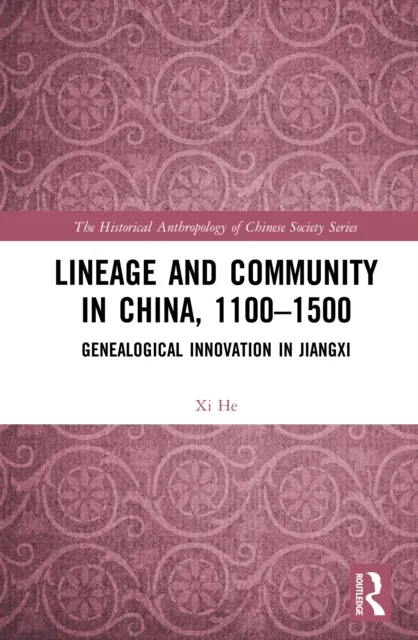 Lineage and Community in China, 1100-1500