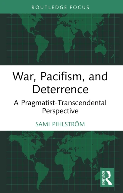 War, Pacifism, and Deterrence