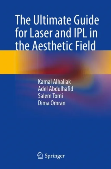 Ultimate Guide for Laser and IPL in the Aesthetic Field