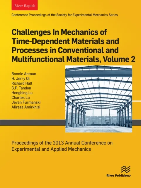 Challenges In Mechanics of Time-Dependent Materials and Processes in Conventional and Multifunctional Materials, Volume 2
