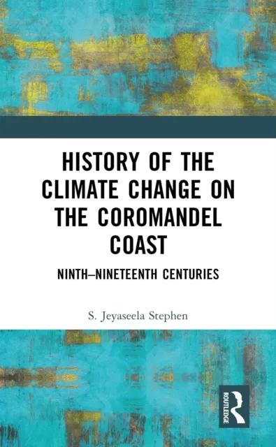 History of the Climate Change on the Coromandel Coast