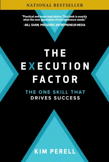 Execution Factor: The One Skill that Drives Success