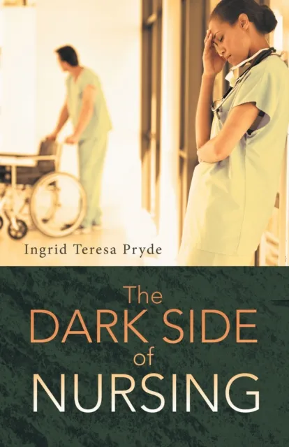 Dark Side of Nursing