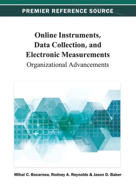 Online Instruments, Data Collection, and Electronic Measurements: Organizational Advancements
