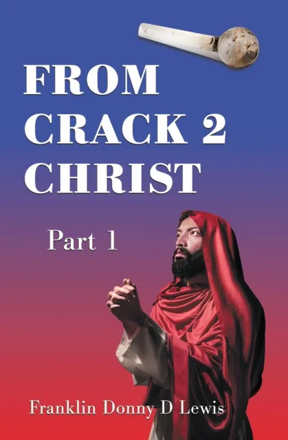 From Crack 2 Christ