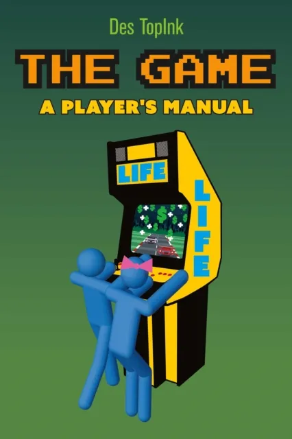 Game: A Player's Manual