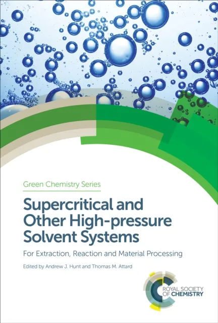 Supercritical and Other High-pressure Solvent Systems