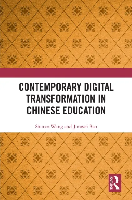 Contemporary Digital Transformation in Chinese Education