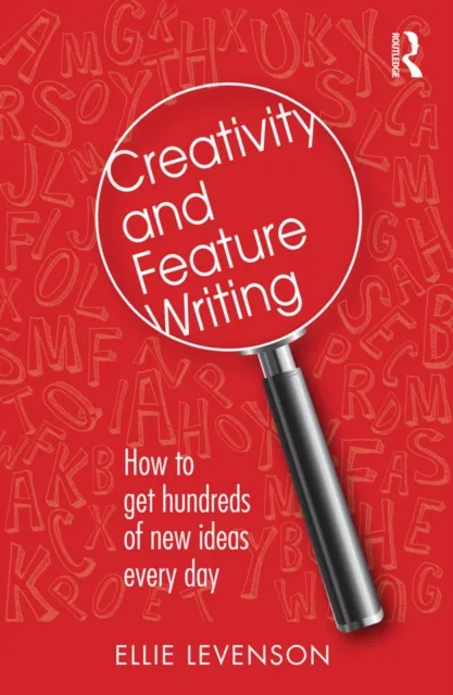 Creativity and Feature Writing