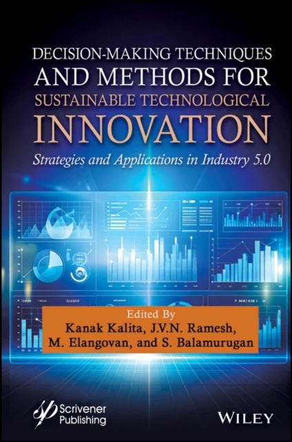 Decision-Making Techniques and Methods for Sustainable Technological Innovation