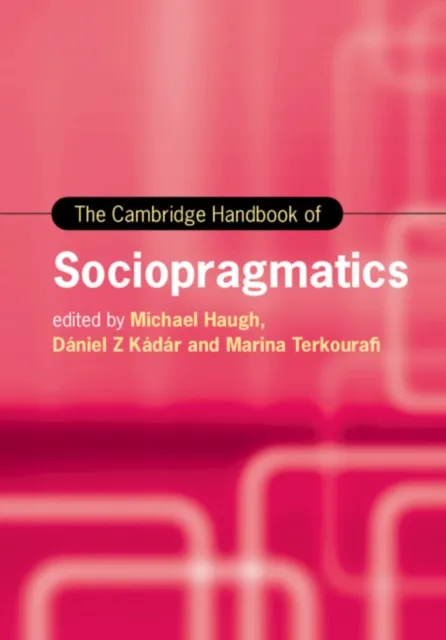 Cambridge Handbook of Sociopragmatics