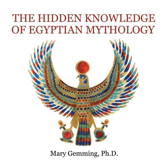 Hidden Knowledge of Egyptian Mythology