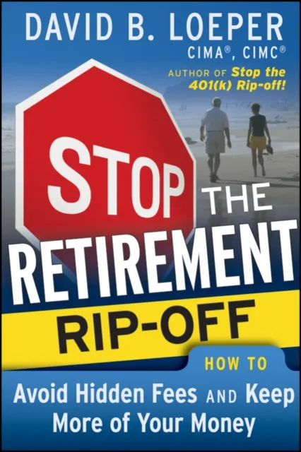 Stop the Retirement Rip-off