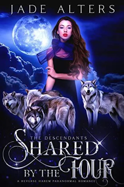 Shared By The Four: A Reverse Harem Paranormal Romance