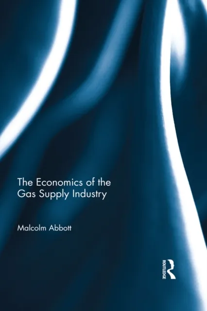 Economics of the Gas Supply Industry