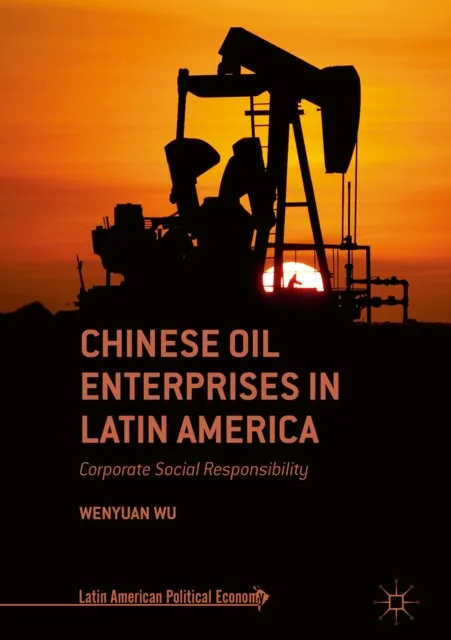Chinese Oil Enterprises in Latin America