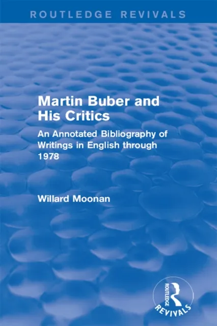 Martin Buber and His Critics (Routledge Revivals)