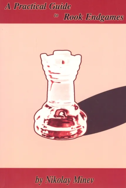 A Practical Guide to Rook Endgames