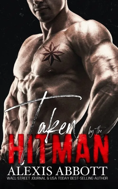 Taken by the Hitman - A Mafia Bad Boy Romance