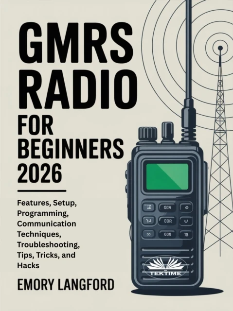 GMRS Radio For Beginners