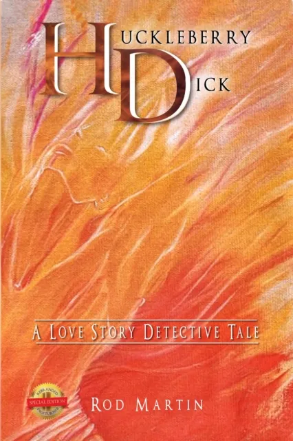 Huckleberry Dick : A Love Story Detective Tale
