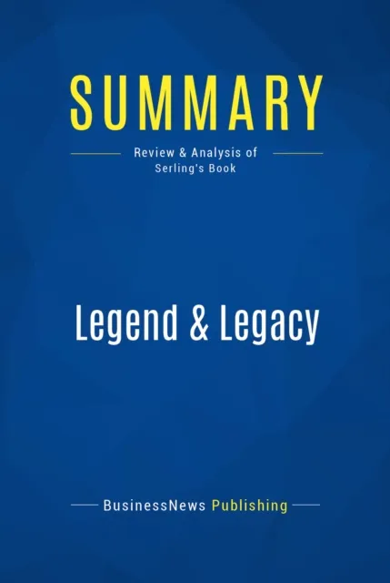 Summary: Legend & Legacy