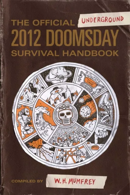 Official Underground 2012 Doomsday Survival Handbook