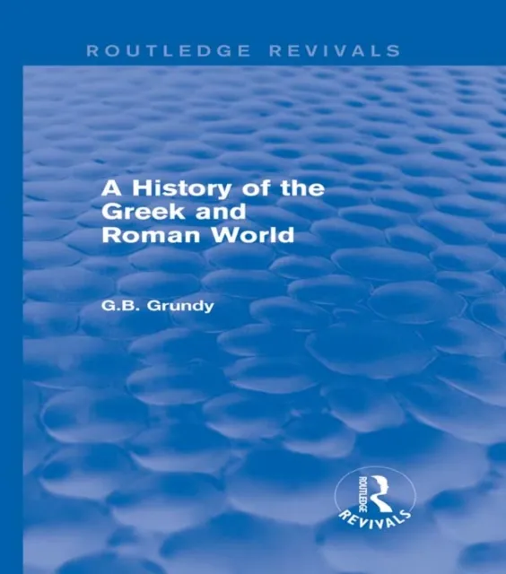 History of the Greek and Roman World (Routledge Revivals)