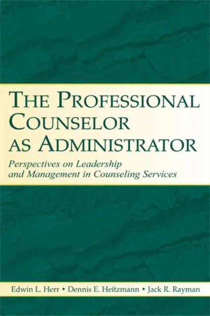 Professional Counselor as Administrator