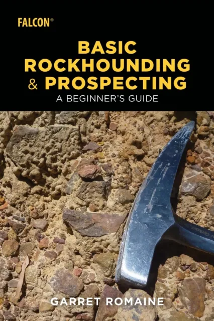 Basic Rockhounding and Prospecting